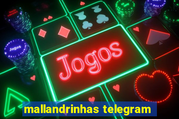 mallandrinhas telegram